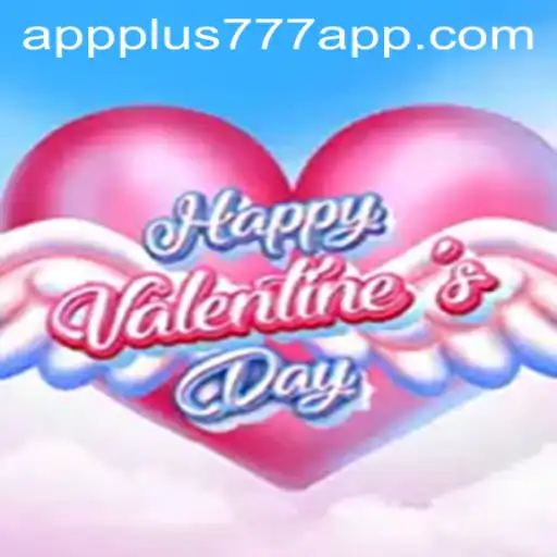 Discover the Enchanting World of HappyValentinesDay and the Allure of Plus777 App