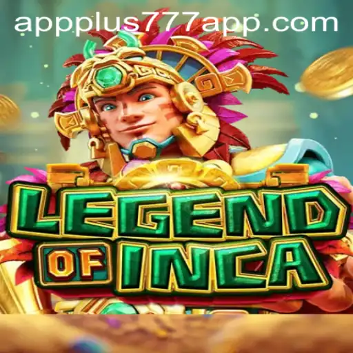 Navigating the World of LegendofInca Through Plus777 App