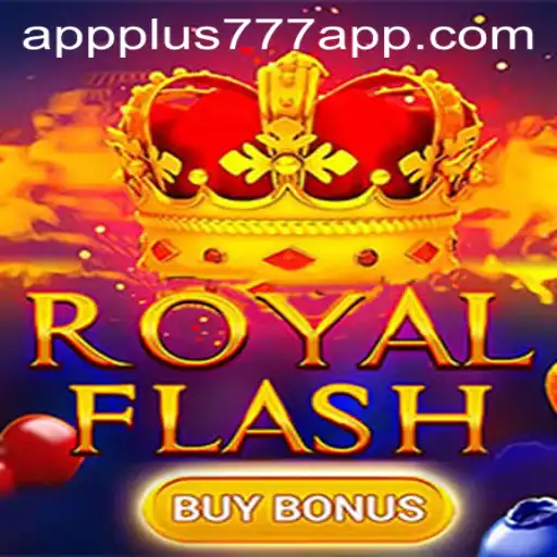 Exploring RoyalFlashBuyBonus on the Plus777 App