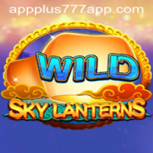 Discover SkyLanterns: A New Adventure on Plus777 App